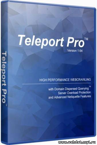 Teleport Pro v.1.65 (x32/x64/ENG) - Тихая установка