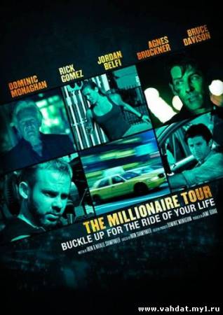 Турне миллионера / The Millionaire Tour (2012) HDTVRip