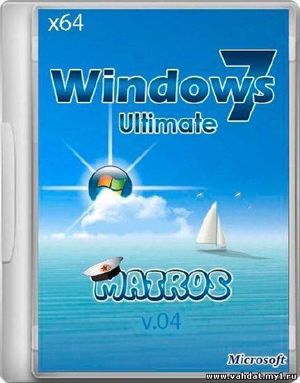 Windows 7 Ultimate x64 Matros v.04 (2012/RUS)