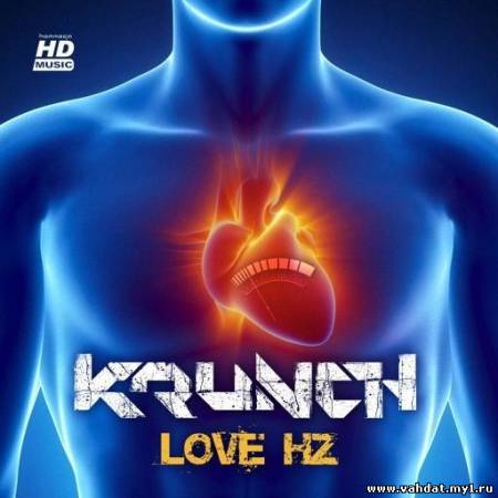 Krunch - Love HZ EP (2012)