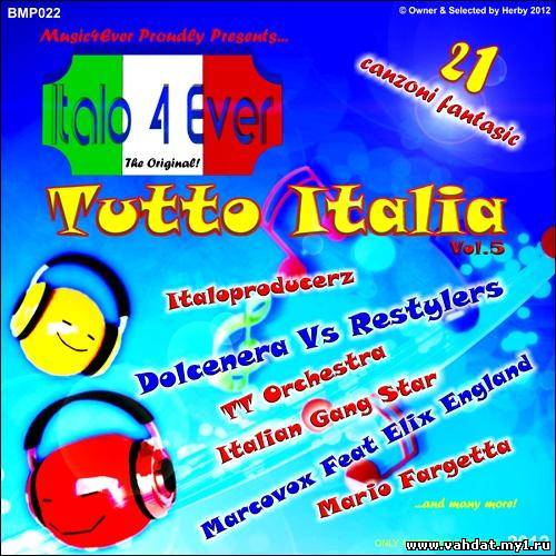 Italo 4 Ever Presenda Tutto Italia Vol.5 (2012)