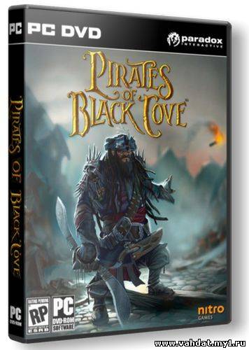 Pirates of Black Cove [RePack] [ENG] (2011) Update 2