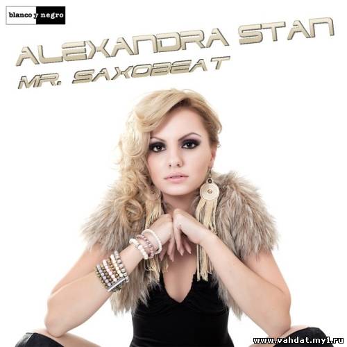 Alexandra Stan - Mr. Saxobeat (Original Mix)